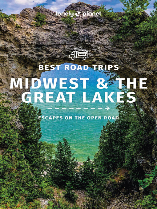 Title details for Lonely Planet Best Road Trips Midwest & the Great Lakes 1 by Lonely Planet - Available